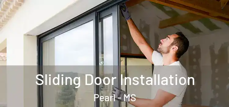 Sliding Door Installation Pearl - MS